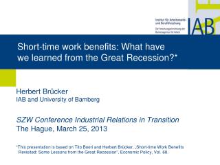 Short-time work benefits: What have we learned from the Great Recession?*