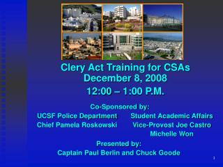 Clery Act Training for CSAs December 8, 2008 12:00 – 1:00 P.M.