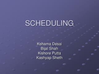 SCHEDULING