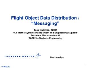 Flight Object Data Distribution / “Messaging”