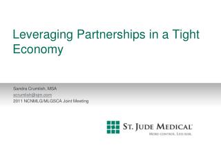 Leveraging Partnerships in a Tight Economy