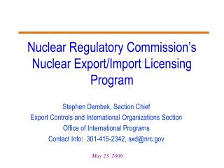 Stephen Dembek, Section Chief Export Controls and International Organizations Section