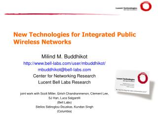 New Technologies for Integrated Public Wireless Networks
