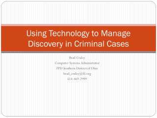 Using Technology to Manage Discovery in Criminal Cases