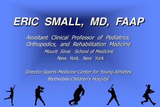 ERIC SMALL, MD, FAAP