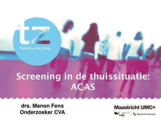 Screening in de thuissituatie: ACAS