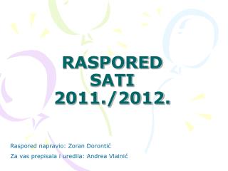 RASPORED SATI 2011./2012.