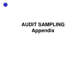 AUDIT SAMPLING Appendix