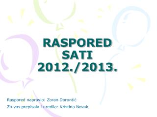 RASPORED SATI 2012./2013.