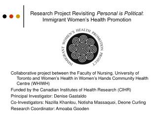 Research Project Revisiting Personal is Political : Immigrant Women’s Health Promotion