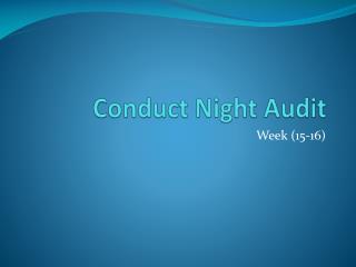 Conduct Night Audit