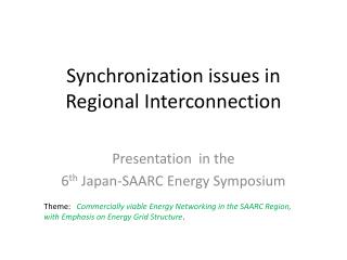 Synchronization issues in Regional Interconnection