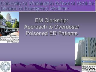 EM Clerkship: Approach to Overdose/ Poisoned ED Patients
