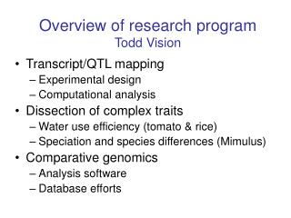 Overview of research program Todd Vision