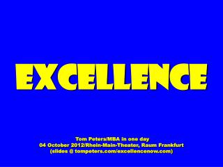 Excellence Tom Peters/MBA in one day 04 October 2012/Rhein-Main-Theater, Raum Frankfurt