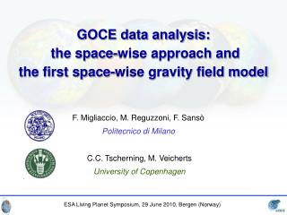 GOCE data analysis: the space-wise approach and the first space-wise gravity field model