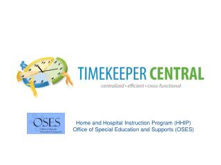Home and Hospital Instruction Program (HHIP) Office of Special Education and Supports (OSES)