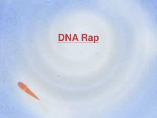 DNA Rap