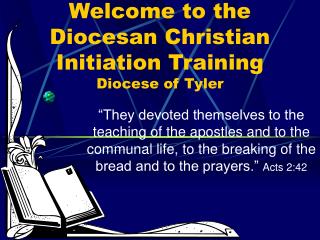 Welcome to the Diocesan Christian Initiation Training Diocese of Tyler