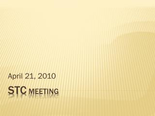 STC Meeting