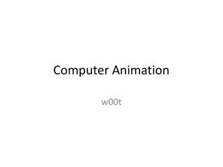 Computer Animation