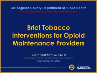 Brief Tobacco Interventions for Opioid Maintenance Providers