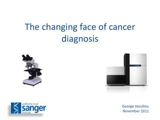 The changing face of cancer diagnosis