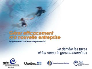 Gérer efficacement ma nouvelle entreprise Programme court en entrepreneuriat