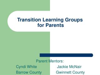 Transition Learning Groups for Parents