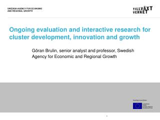 Ongoing evaluation and interactive research for cluster development, innovation and growth