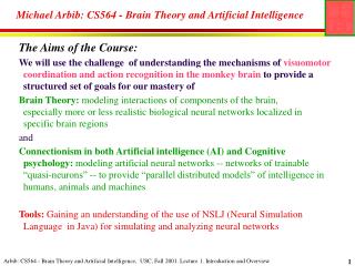 Michael Arbib: CS564 - Brain Theory and Artificial Intelligence