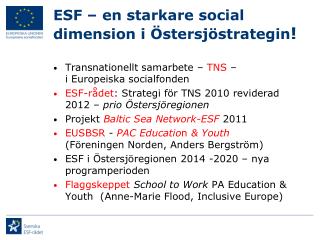 ESF – en starkare social dimension i Östersjöstrategin !