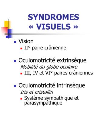 SYNDROMES « VISUELS »