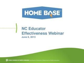 NC Educator Effectiveness Webinar June 6, 2013