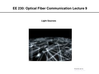 EE 230: Optical Fiber Communication Lecture 9