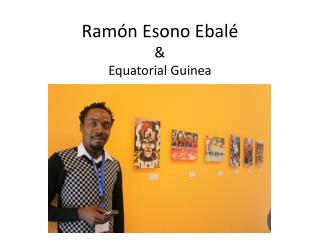 Ramón Esono Ebalé &amp; Equatorial Guinea