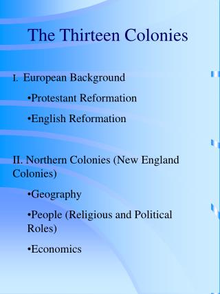 The Thirteen Colonies