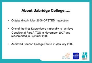 About Uxbridge College…..