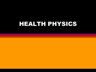 HEALTH PHYSICS