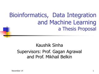 Bioinformatics, Data Integration and Machine Learning a Thesis Proposal
