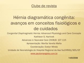 Clube de revista Hérnia diagramática congênita: avanços em conceitos fisiológicos e de cuidados