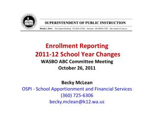 Enrollment Reporting 2011-12 School Year Changes WASBO ABC Committee Meeting October 26, 2011