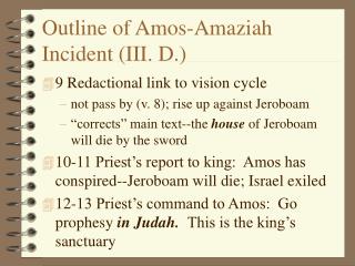 Outline of Amos-Amaziah Incident (III. D.)