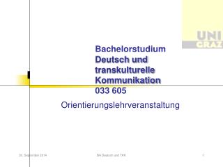 Bachelorstudium Deutsch und transkulturelle Kommunikation 033 605