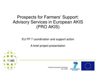 Prospects for Farmers‘ Support: Advisory Services in European AKIS (PRO AKIS)