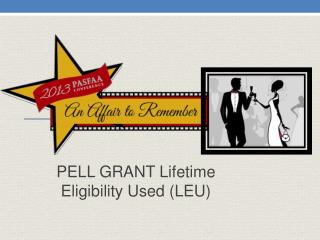 PELL GRANT Lifetime Eligibility Used (LEU)