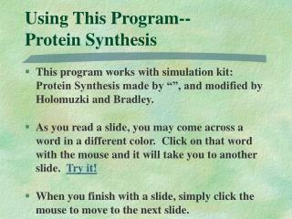 Using This Program-- Protein Synthesis