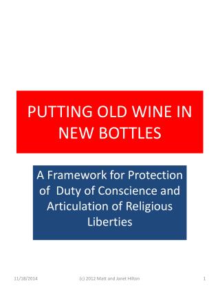 PUTTING OLD WINE IN NEW BOTTLES