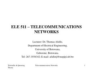 ELE 511 – TELECOMMUNICATIONS NETWORKS