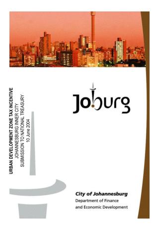 URBAN DEVELOPMENT ZONE TAX INCENTIVE JOHANNESBURG INNER CITY SUBMISSION TO NATIONAL TREASURY